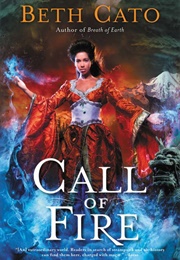 Call of Fire (Beth Cato)