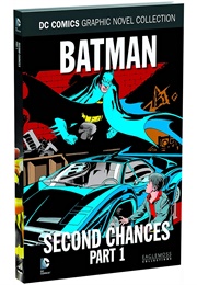 Batman: Second Chances Part 1 (Various)