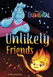 Unlikely Friends (Elemental)