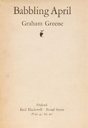 Babbling April (Graham Greene)
