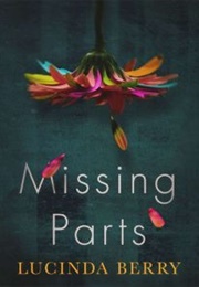 Missing Parts (Lucinda Berry)