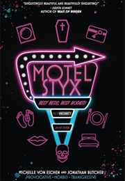 Motel Styx (Michelle Von Eschen)