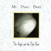My Dying Bride - The Angel and the Dark River