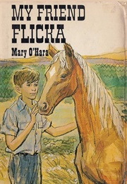 My Friend Flicka (Mary O'Hara)