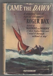 Came the Dawn (Roger Bax)