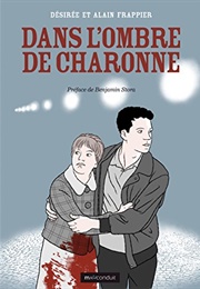 Dans L'ombre De Charonne (Désirée Et Alain Frappier)