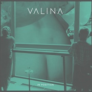 Valina – in Position