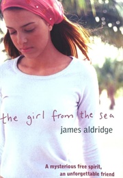 The Girl From the Sea (James Aldridge)