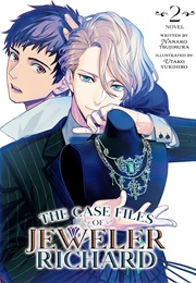 The Case Files of Jeweler Richard (Light Novel) Vol. 2 (Nanako Tsujimura)