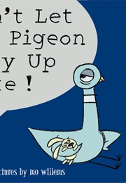 Don't Let the Pigeon Stay Up Late! (Mo Willems)