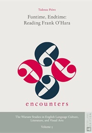 Funtime, Endtime: Reading Frank O'Hara (Tadeusz Pioro)
