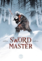 Sword Master (Xavier Dorison)