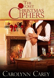 The Secret Christmas Ciphers (Carey, Carolynn)