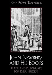 John Newbery and His Books (John Rowe Townsend)