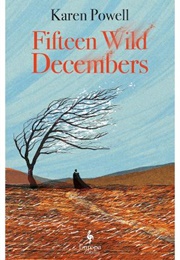 Fifteen Wild Decembers (Karen Powell)