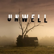Unwell, a Midwestern Gothic Mystery