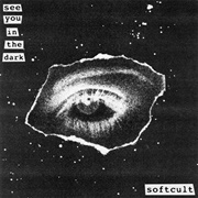 See You in the Dark - Softcult