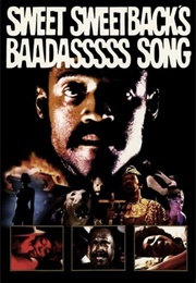 'Sweet Sweetback's Baadasssss Song' - The Blaxploitation Movie (1971)