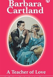 A Teacher of Love (Barbara Cartland)