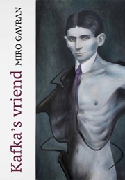 Kafka's Friend (Miro Gavran)