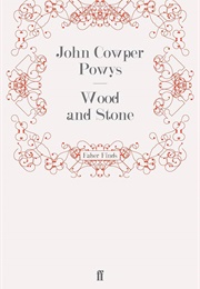 Wood and Stone (John Cowper Powys)