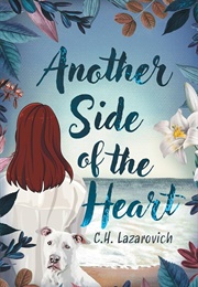 Another Side of the Heart (C.H. Lazarovich)