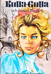 Kulla-Gulla Och Tomas Torpare (Martha Sandwall-Bergström)