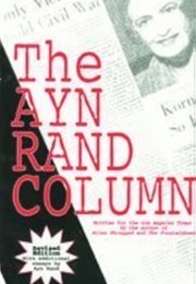 The Ayn Rand Column (Ayn Rand for the LA Times)