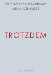 Trotzdem (Ferdinand Von Schirach)