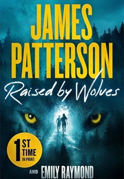 Raised by Wolves (James Patterson)