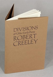 Divisions and Other Early Poems (Robert Creeley)