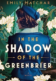 In the Shadow of the Greenbriar (Emily Matchar)