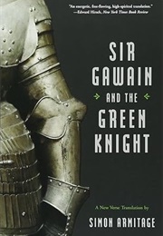 SIR GAWAIN AND THE GREEN KNIGHT: A New Verse Translation (Simon Armitage (Trans.))