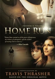 Home Run: A Novel (Thrasher, Travis)