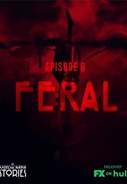 American Horror Stories: Feral (2021)