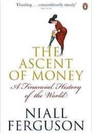The Ascent of Money (Niall Ferguson)
