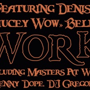 Work - Masters at Work & Denise Saucey Wow Belfon