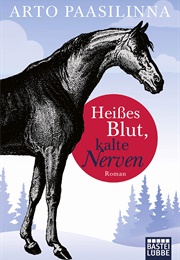 Heißes Blut, Kalte Nerven (Arto Paasilinna)