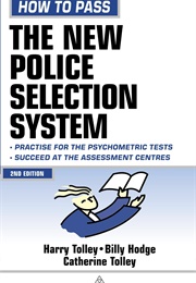 How to Pass the New Police Selection System (H Tolly, B Hodge & C Tolley)