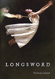 Longsword, Earl of Salisbury (Thiomas Leland)