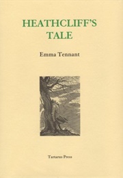 Heathcliff's Tale (Emma Tennant)