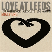 Mikey Erg – Love at Leeds