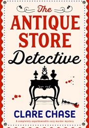 The Antique Store Detective (Clare Chase)