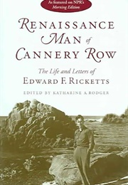 Renaissance Man of Cannery Row (Ed Ricketts)