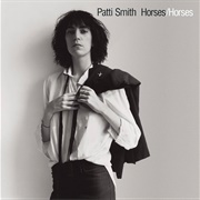 Horses (1975) - Patti Smith