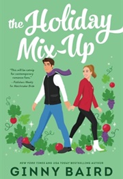 The Holiday Mix-Up (Ginny Baird)