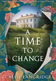 A Time to Change (Callie Langridge)