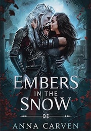 Embers in the Snow (Anna Carven)