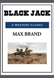 Black Jack (Max Brand)
