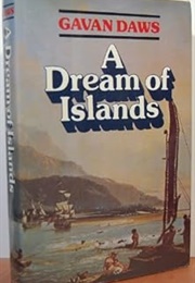 A Dream of Islands (Gavan Daws)
